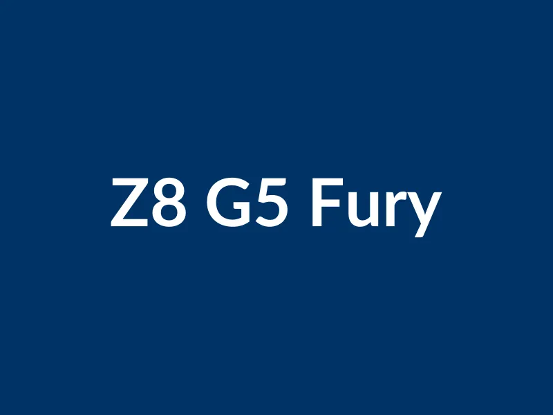 Z8 G5 Fury Edition